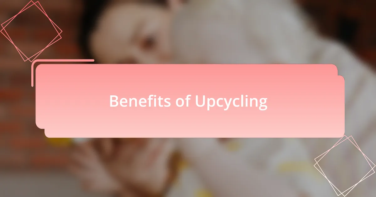 Benefits of Upcycling