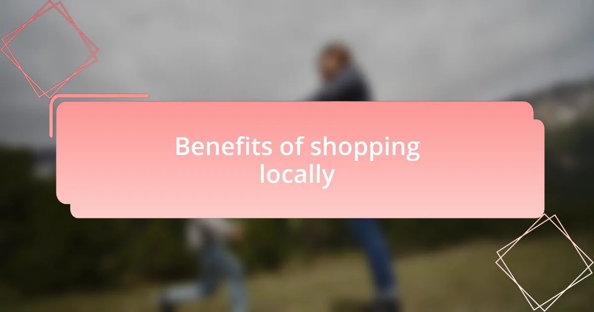 Benefits of shopping locally