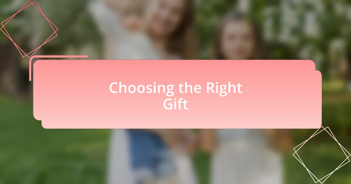 Choosing the Right Gift