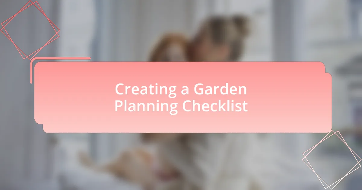 Creating a Garden Planning Checklist