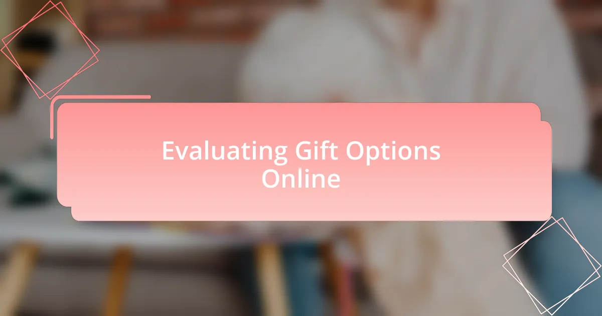 Evaluating Gift Options Online