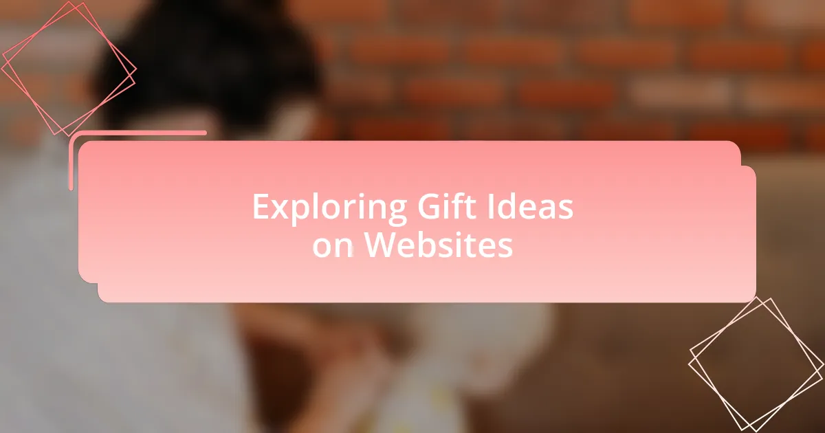 Exploring Gift Ideas on Websites