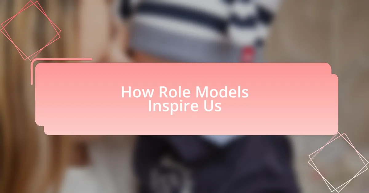 How Role Models Inspire Us