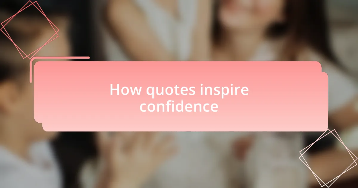 How quotes inspire confidence