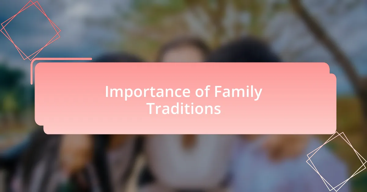 Importance of Family Traditions