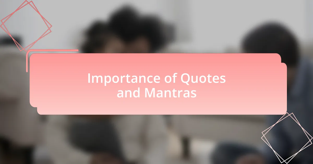 Importance of Quotes and Mantras