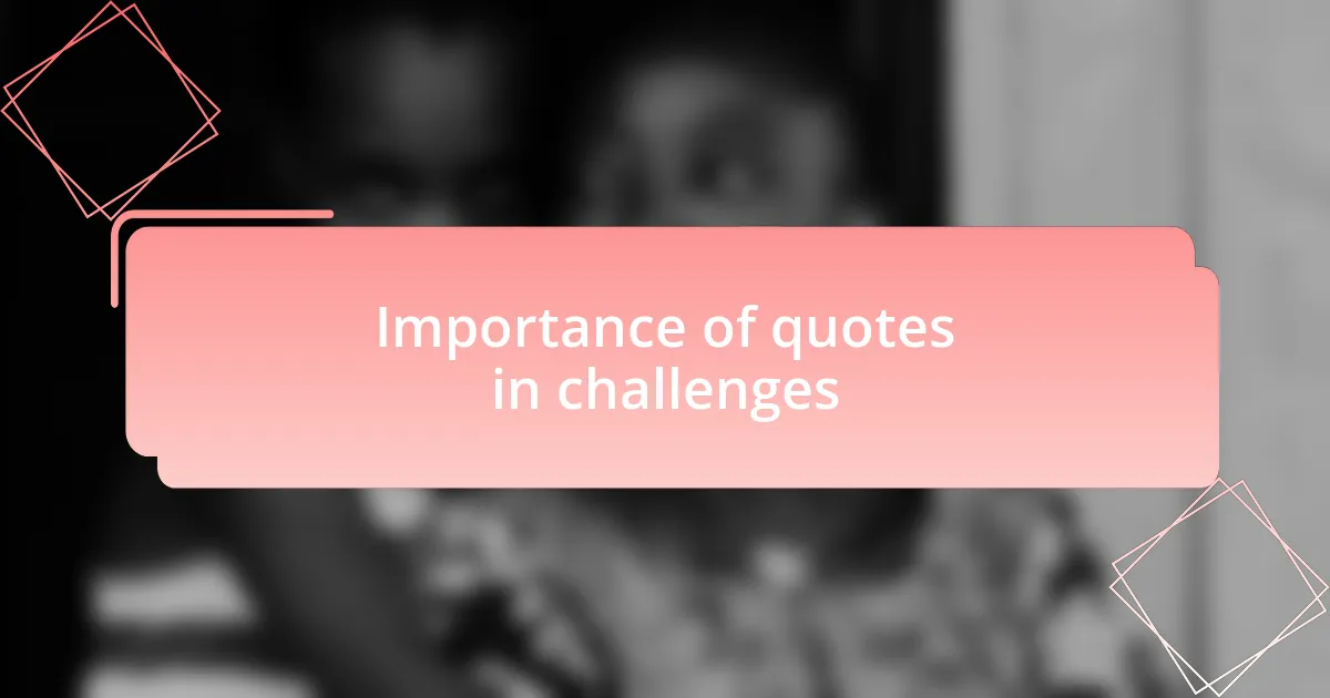 Importance of quotes in challenges