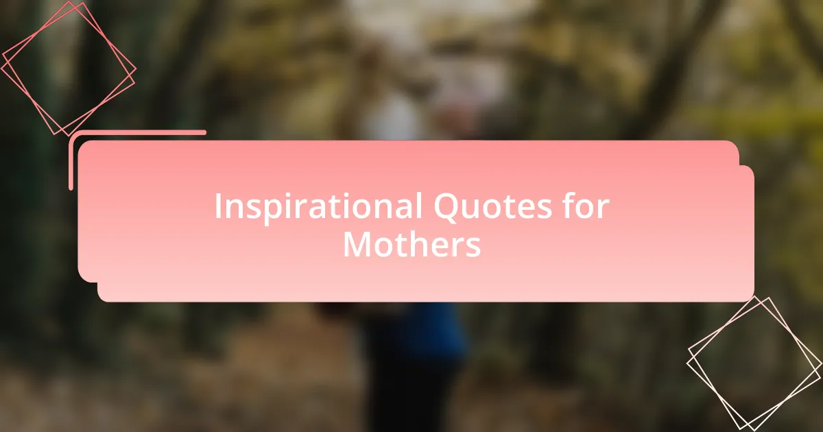 Inspirational Quotes for Mothers