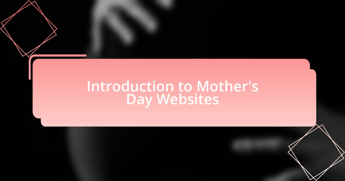 Introduction to Mothers Day Websites