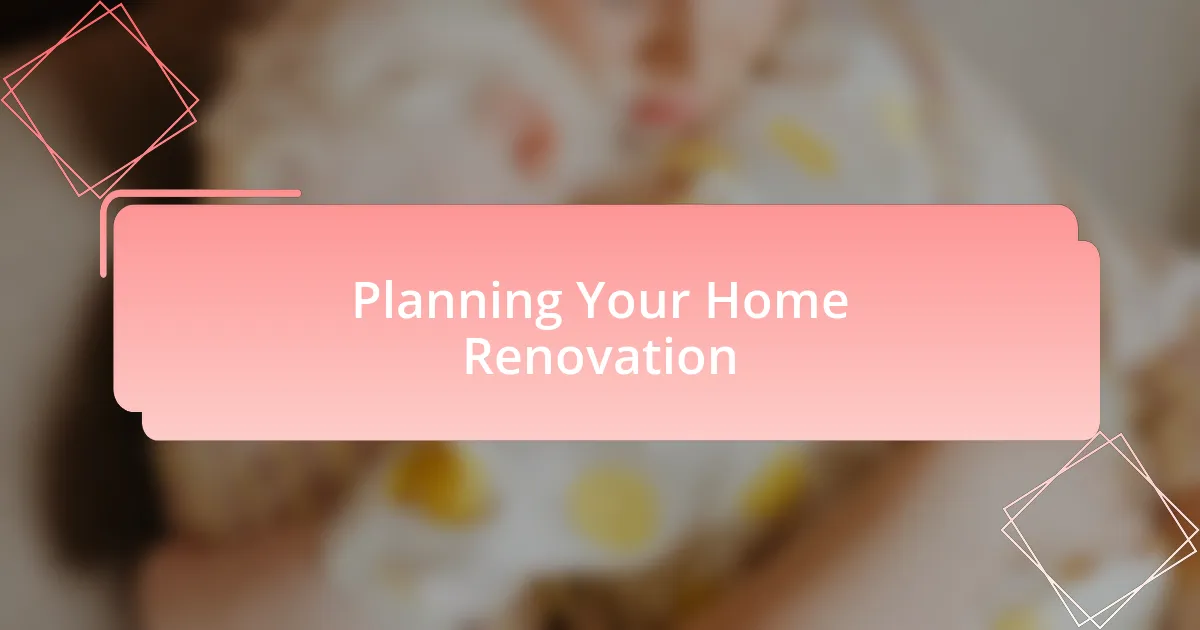 Planning Your Home Renovation