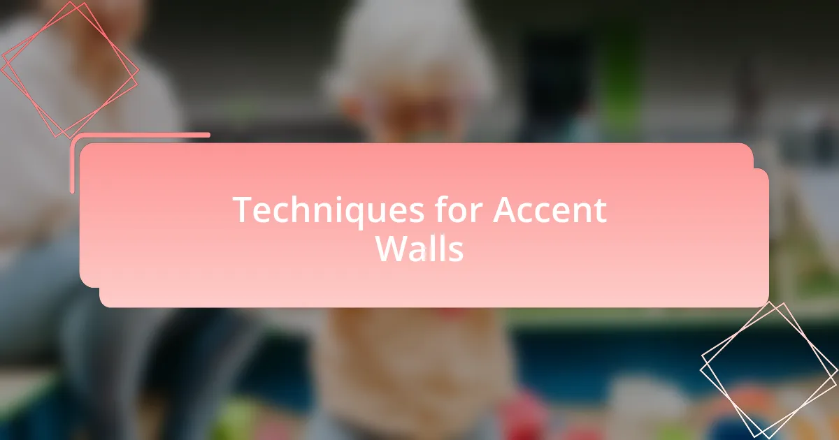 Techniques for Accent Walls