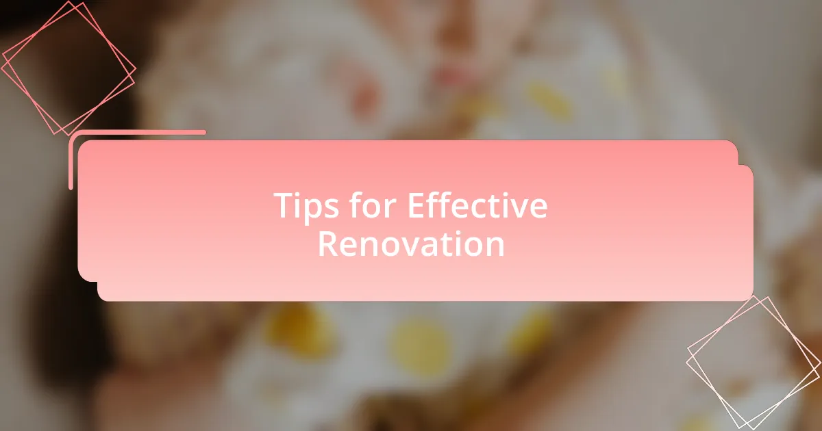 Tips for Effective Renovation