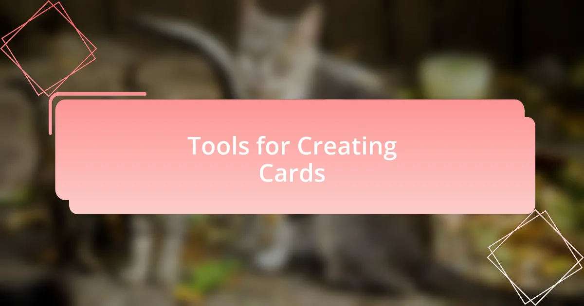 Tools for Creating Cards