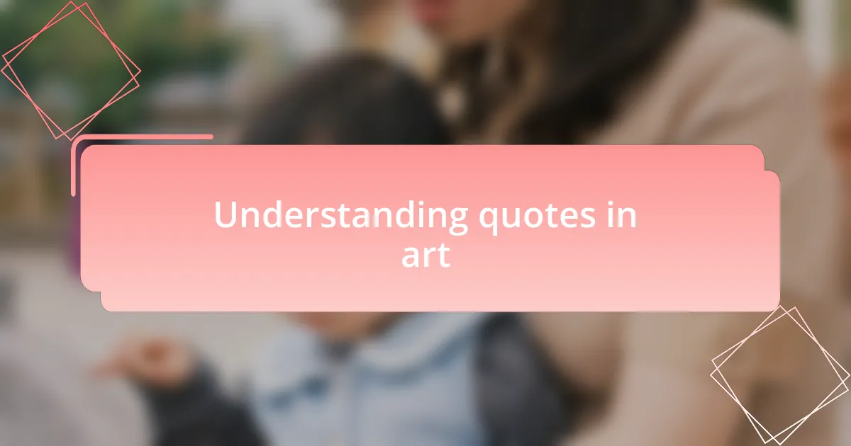 Understanding quotes in art