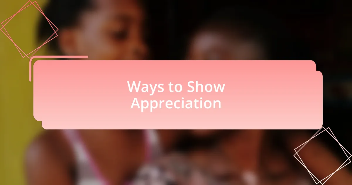 Ways to Show Appreciation